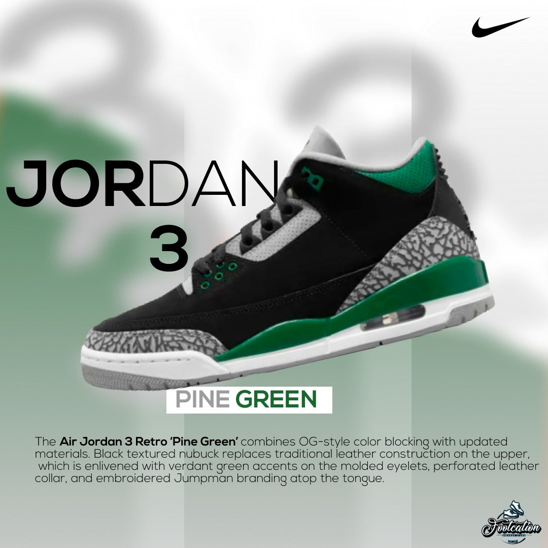 JORDAN 3 PINE GREEN