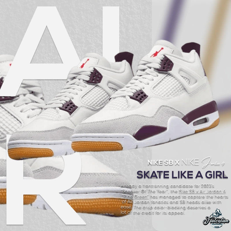 NIKE SB X NIKE JORDAN 4 SKATE LIKE A GIRL