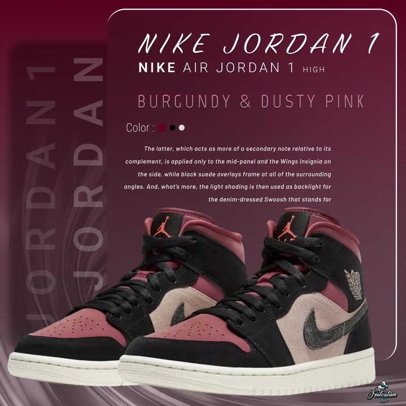 NIKE JORDAN 1 HIGH BURGUNDY & DUSTY PINK