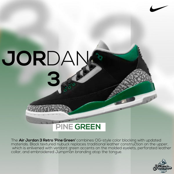 JORDAN 3  PINE GREEN